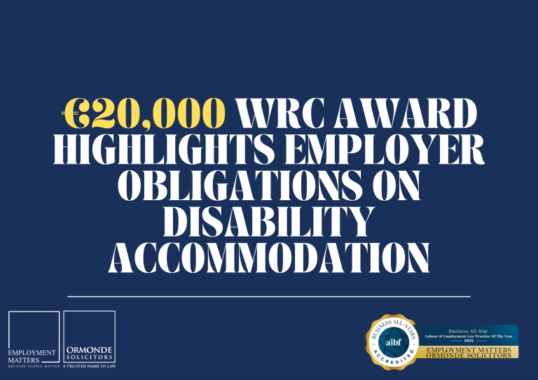 €20,000 WRC Award Highlights Employer Obligations on Disability Accommodation