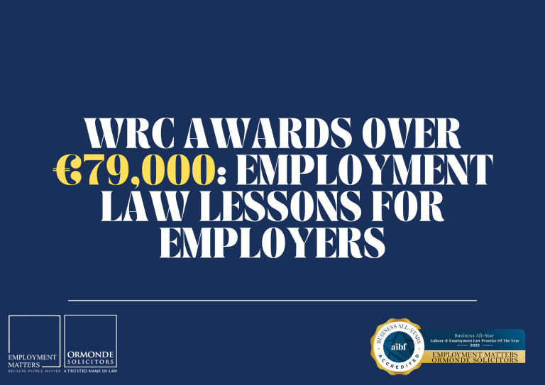 WRC Awards Over €79,000: Employment Law Lessons for Employers