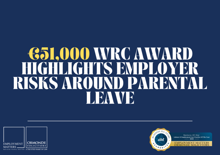 €51,000 WRC Award Highlights Employer Risks Around Parental Leave